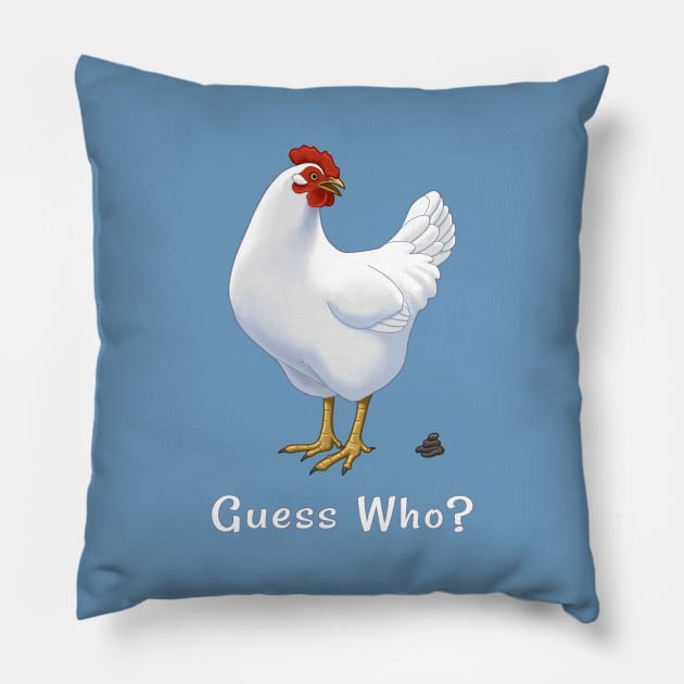 Guess What Chicken Butt Guess Who Chicken Poo Pillow by csforest