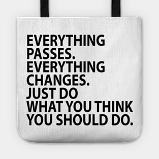 EVERYTHING PASSES Tote