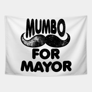 Mumbo For Mayor that mumbo jumbo Tapestry