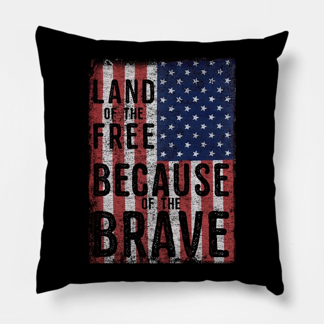 Land Of The Free Because Of The Brave Pillow by Flippin' Sweet Gear