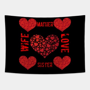 I love wife , Mather , sister Tapestry