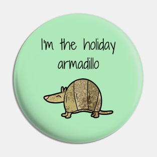 Friends/Armadillo Pin