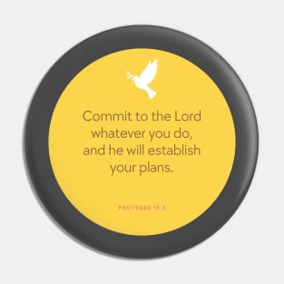 Proverbs 16:3 - Commit to the Lord Pin