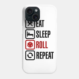 Eat Sleep Roll Repeat (light) Phone Case