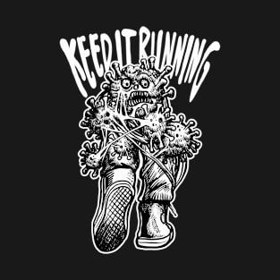 keep runing T-Shirt