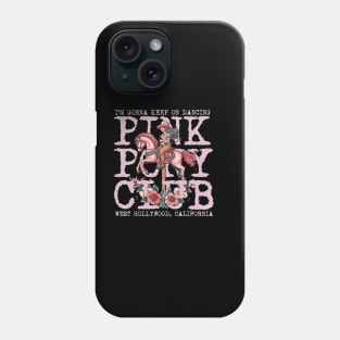Hot Pink Cowgirl Vibes West Hollywood Dancing Rodeo Phone Case