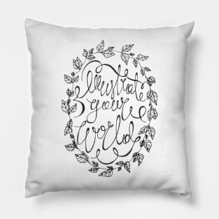 Illustrate Your World Calligraphy Pillow