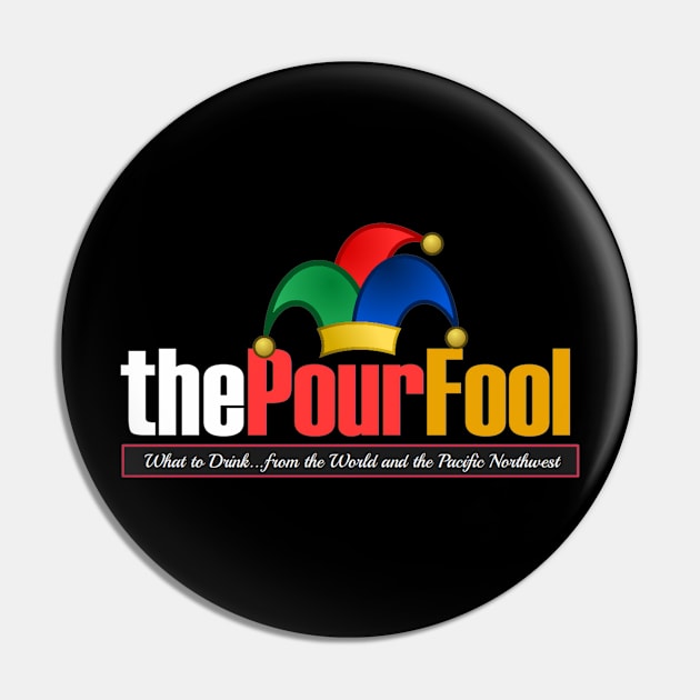 ThePourFool Logo Pin by ThePourFool