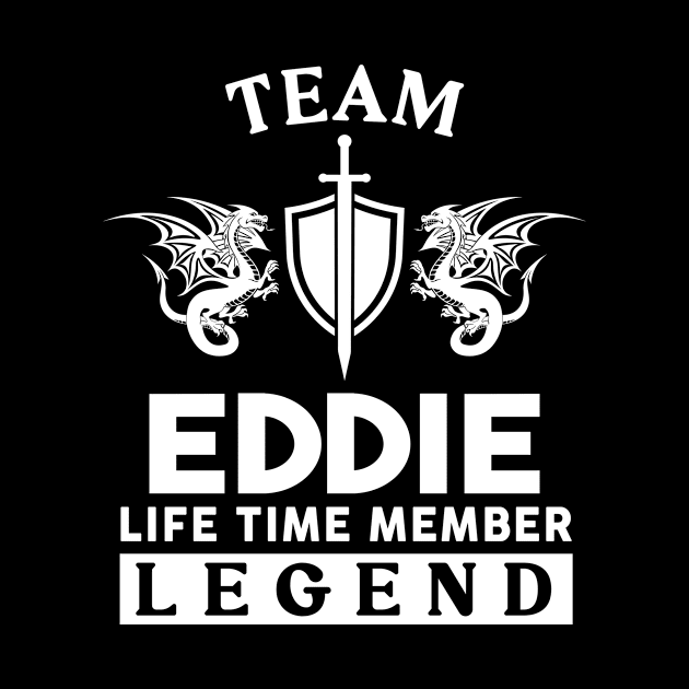 Eddie Name T Shirt - Eddie Life Time Member Legend Gift Item Tee by unendurableslemp118