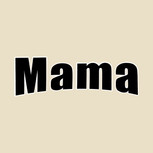 For the mommas T-Shirt