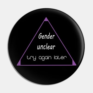 Gender Unclear Answer Pin