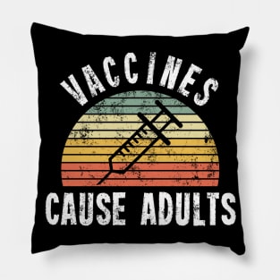 Vaccines Cause Adults T-Shirt - Retro Sunset - Pro Vaccination Pillow