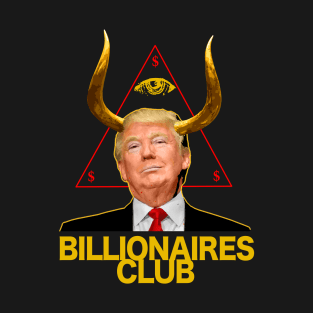 BILLIONAIRES CLUB 2 T-Shirt