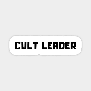 Cult Leader Magnet