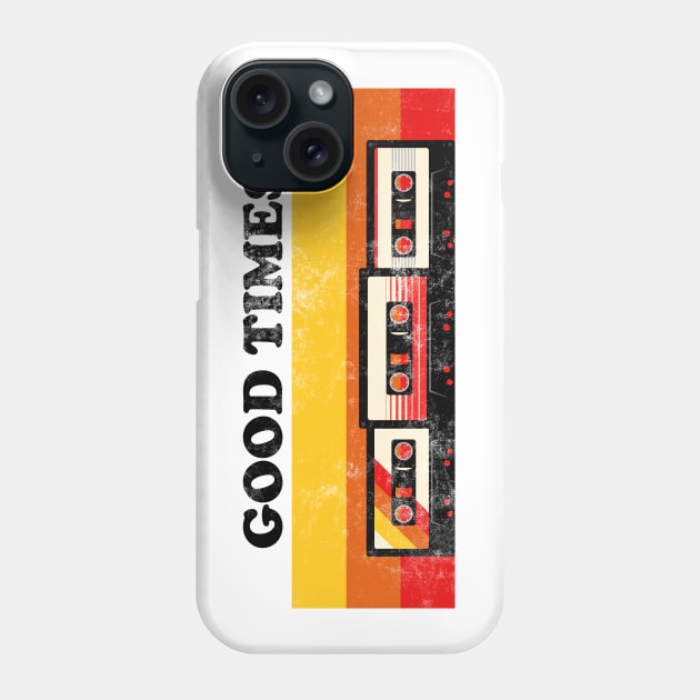 Good Times with my Mixtapes! Phone Case by Sachpica