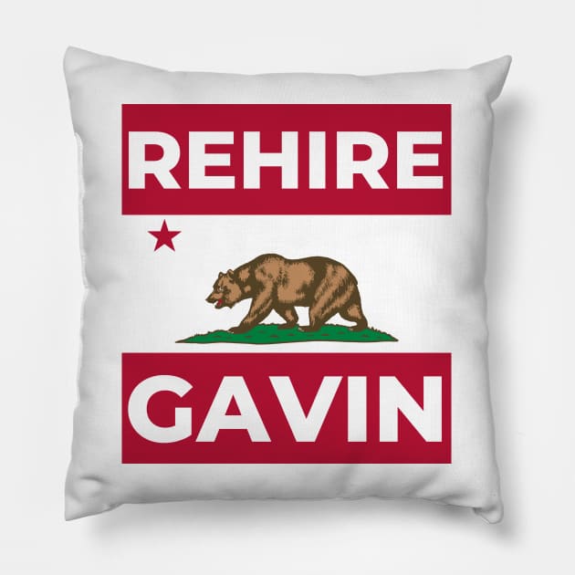 Rehire Gavin - Gavin Newsom for Governor Pillow by TJWDraws