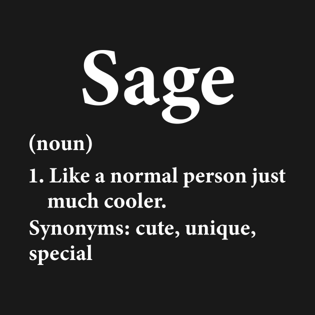 Sage Name Definition Sage Name Definition Funny Personalized TShirt TeePublic