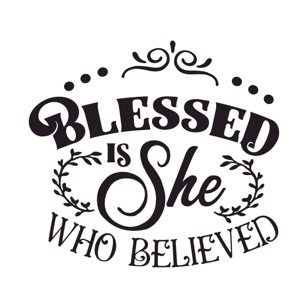 Blessed is She Who Believed by bykenique