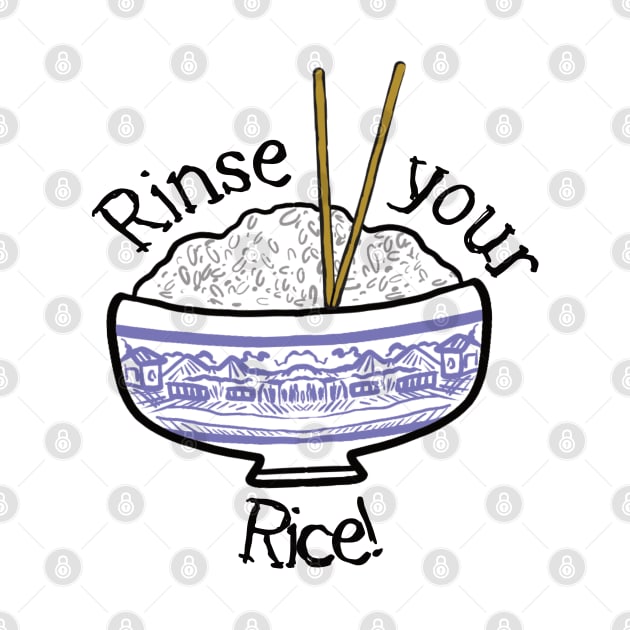 Rinse your Rice! by Kellylmandre