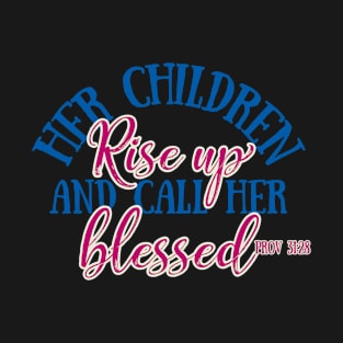 Her Children Are Blessed T-Shirt