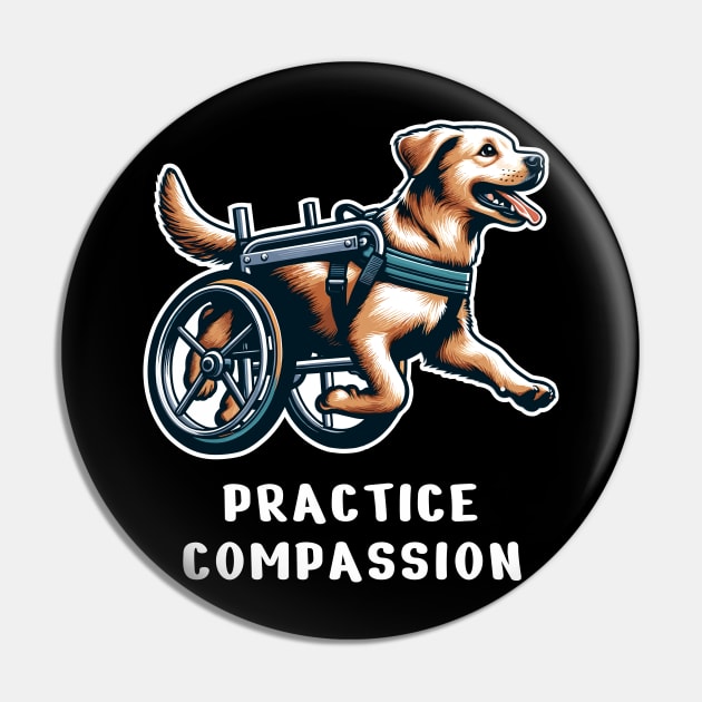 Inspirational Dog T-Shirt, Practice Compassion, Wheelchair Dog Tee, Animal Lover Gift Shirt, Pet Advocacy apparel Pin by Cat In Orbit ®