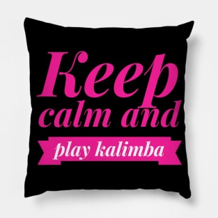 Keep Calm and Play Kalimba Pillow