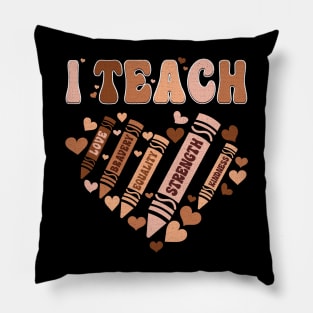 I Teach Black History Teacher Pillow