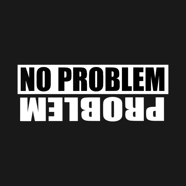 No problem problem by Tianna Bahringer