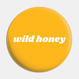 Wild Honey Pin