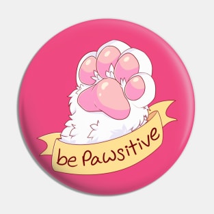 Be Pawsitive Pin