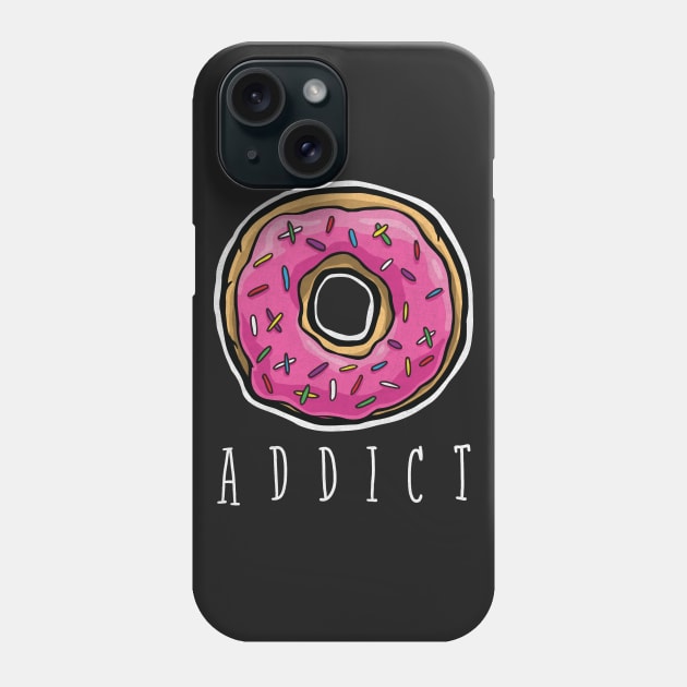 Addicted to donuts! Phone Case by Tabryant