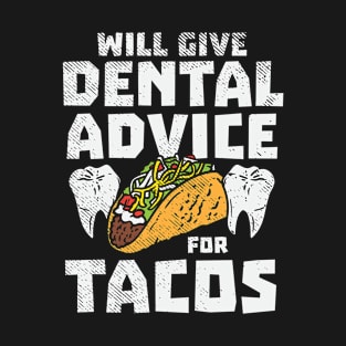 Funny Dentist Taco Lover Gifts T-Shirt