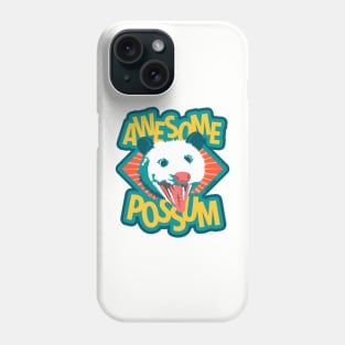 Awesome Possum! Phone Case