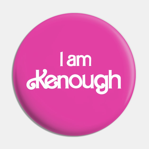 I am Kenough - Total Kenergy Tie dye Pin by EnglishGent