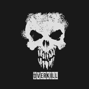 Overkill T-Shirt