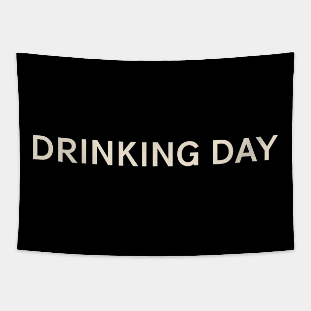 Drinking Day On This Day Perfect Day Tapestry by TV Dinners