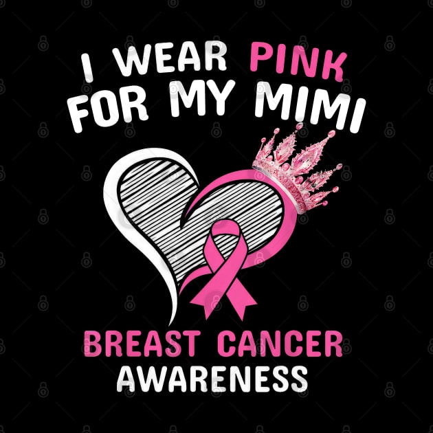 I Wear Pink For My Mimi Heart Ribbon Cancer Awareness by SuperMama1650