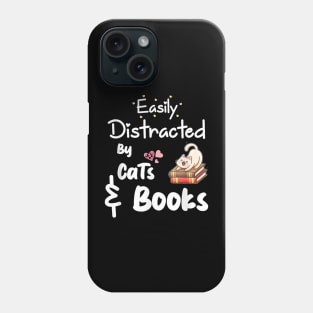 Easily Distracted By Cats And Books Phone Case