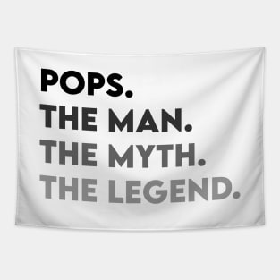 Pops The Man The Myth The Legend - Father's Day Gift Ver.2 Tapestry