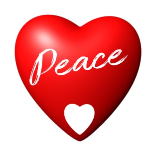 Peace in a 3D red heart T-Shirt