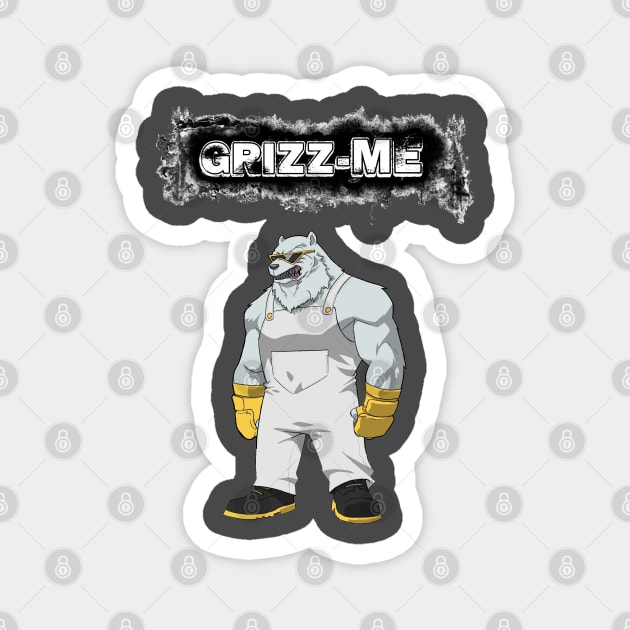 Grizz-Me Magnet by Kenshinro7