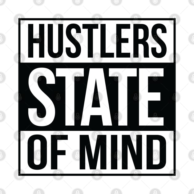 Hustlers State of Mind blk by Tee4daily