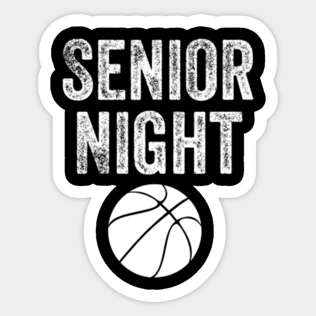 Basketball Team Senior Night Basketball Team Sticker