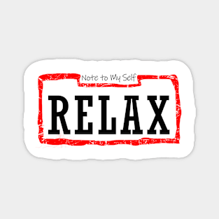 Note To Relax Magnet