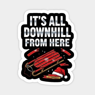 It's Downhill from Here - Funny Christmas Design Magnet