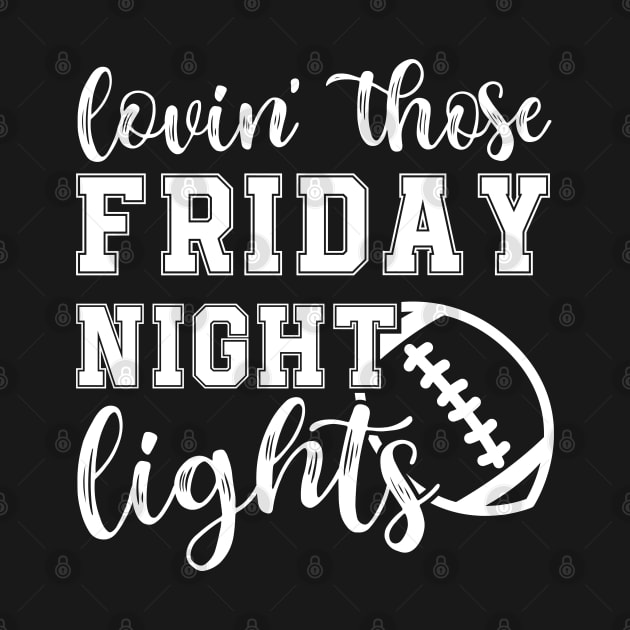 Lovin' Those Friday Night Lights Football by GlimmerDesigns