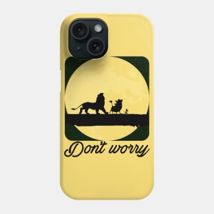 Don't Worry Phone Case