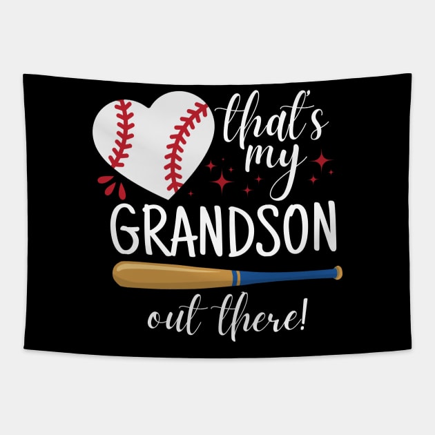 That's My Grandson Out There - Baseball Grandma Tapestry by Ivanapcm