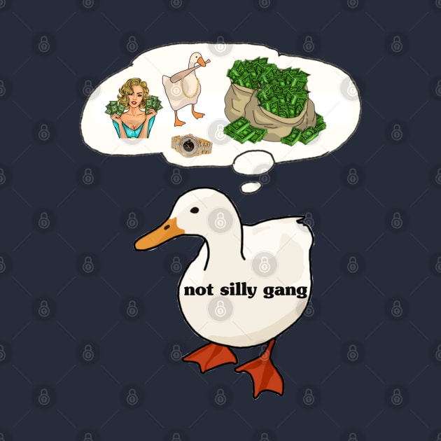 Not SIlly Goose Gang by BURBS