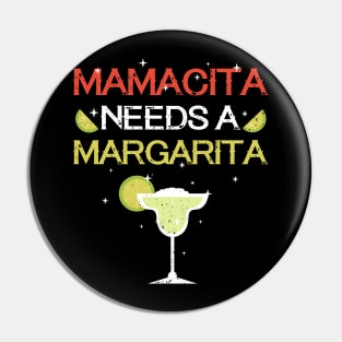 Mamacita Needs A Margarita Cinco De Mayo Shirt Pin